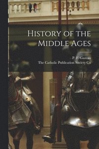 bokomslag History of the Middle Ages