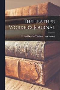 bokomslag The Leather Worker's Journal