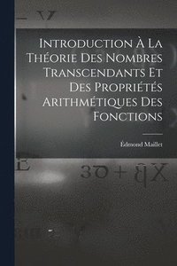 bokomslag Introduction  La Thorie Des Nombres Transcendants Et Des Proprits Arithmtiques Des Fonctions