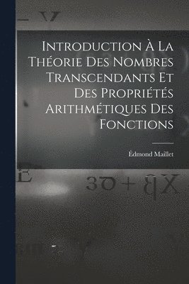 Introduction  La Thorie Des Nombres Transcendants Et Des Proprits Arithmtiques Des Fonctions 1