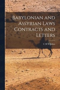 bokomslag Babylonian and Assyrian Laws Contracts and Letters
