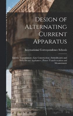 Design of Alternating Current Apparatus; Electric Transmission; Line Construction; Switchboards and Switchboard Appliances; Power Transformation and Measurement 1