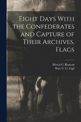 Eight Days With the Confederates and Capture of Their Archives, Flags 1