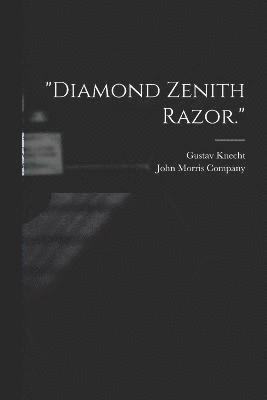 &quot;Diamond Zenith Razor.&quot; 1