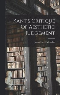 bokomslag Kant S Critique Of Aesthetic Judgement