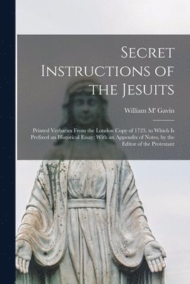 bokomslag Secret Instructions of the Jesuits