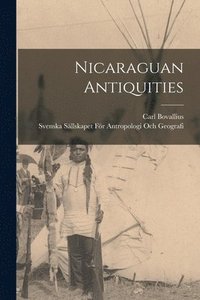 bokomslag Nicaraguan Antiquities