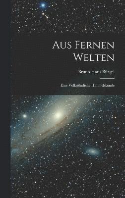 Aus fernen Welten 1