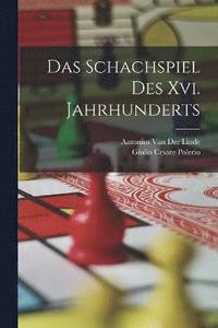 bokomslag Das Schachspiel Des Xvi. Jahrhunderts