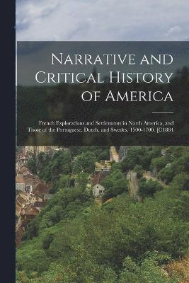 bokomslag Narrative and Critical History of America