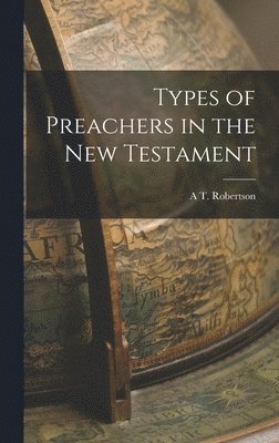 Types of Preachers in the New Testament