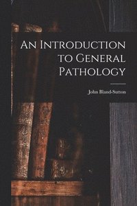 bokomslag An Introduction to General Pathology