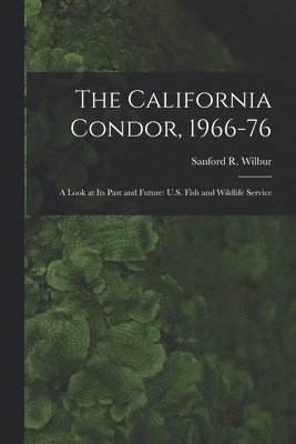 The California Condor, 1966-76 1