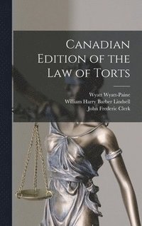 bokomslag Canadian Edition of the Law of Torts