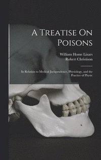 bokomslag A Treatise On Poisons