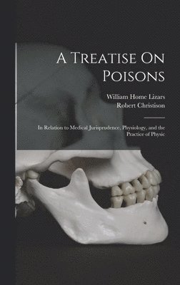 A Treatise On Poisons 1