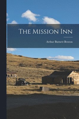 bokomslag Mission Inn