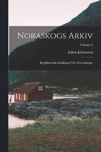 bokomslag Noraskogs Arkiv
