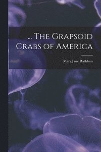 bokomslag ... The Grapsoid Crabs of America