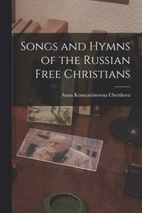 bokomslag Songs and Hymns of the Russian Free Christians