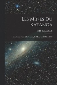 bokomslag Les Mines Du Katanga