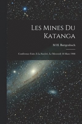 Les Mines Du Katanga 1