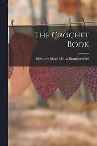 bokomslag The Crochet Book