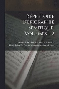 bokomslag Rpertoire D'pigraphie Smitique, Volumes 1-2