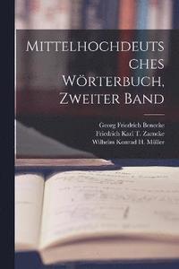 bokomslag Mittelhochdeutsches Wrterbuch, zweiter Band