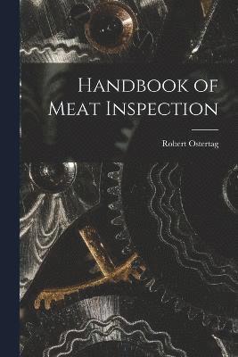 Handbook of Meat Inspection