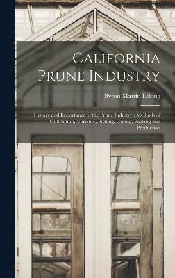 California Prune Industry 1