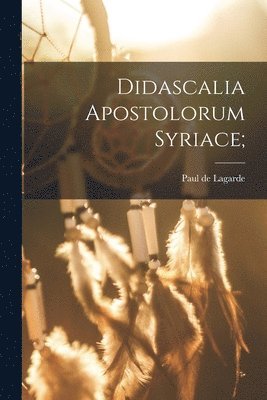 Didascalia apostolorum syriace; 1