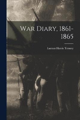 bokomslag War Diary, 1861-1865