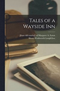 bokomslag Tales of a Wayside Inn