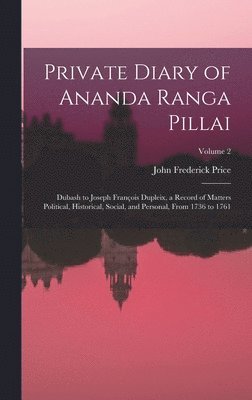 bokomslag Private Diary of Ananda Ranga Pillai