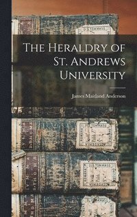 bokomslag Heraldry of St. Andrews University