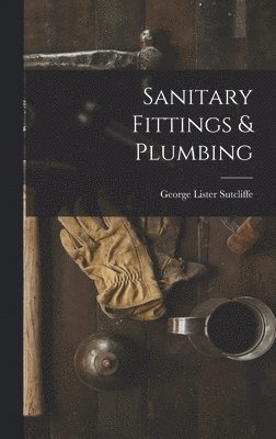 Sanitary Fittings & Plumbing