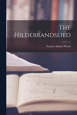 The Hildebrandslied 1