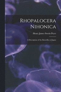 bokomslag Rhopalocera Nihonica
