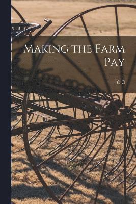 bokomslag Making the Farm Pay