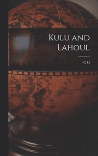 bokomslag Kulu and Lahoul