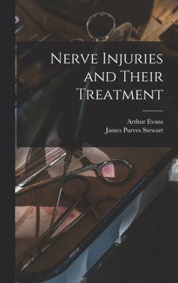 bokomslag Nerve Injuries and Their Treatment