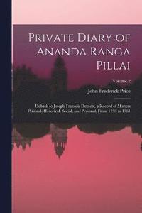 bokomslag Private Diary of Ananda Ranga Pillai