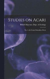 bokomslag Studies on Acari; no. 1, the Genus Demodex, Owen