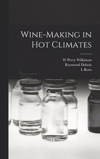 bokomslag Wine-making in hot Climates