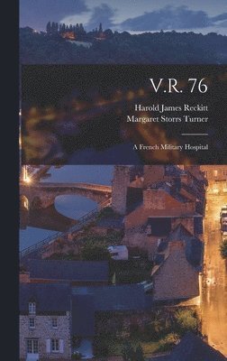 V.R. 76; a French Military Hospital 1