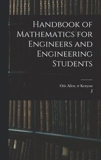 bokomslag Handbook of Mathematics for Engineers and Engineering Students