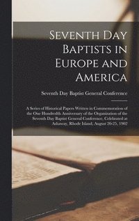 bokomslag Seventh Day Baptists in Europe and America