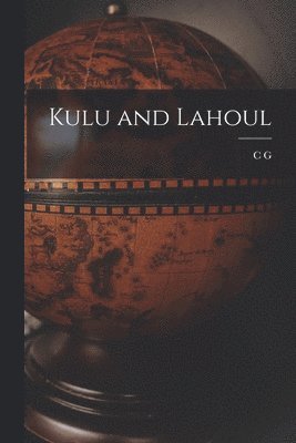 Kulu and Lahoul 1
