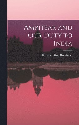 bokomslag Amritsar and our Duty to India